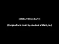 Download Lagu KANGEN BAND - CINTA TERLARANG || lirik (cover by maulana ardiansyah  #cintaterlarang #kangenband