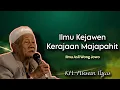 Lagu Ilmu Kejawen Kerajaan Majapahit - Ngaji KH. Husein Ilyas terbaru