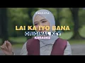 Download Lagu [KARAOKE] Fauzana - Lai Ka Iyo Bana (ORIGINAL KEY)