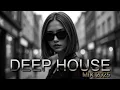 Great Feeling Good Mix [2025] | Chill Mix \u0026 Deep Feelings #deephouse