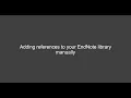 Adding references to your EndNote library