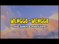 Download Lagu Wenggo Wenggo Lirik - Fajar Sadboy, Widia Kalana