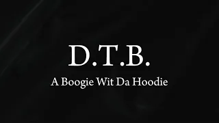 d t b a boogie wit da hoodie lyrics 
