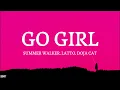 Summer Walker, Latto, Doja Cat - Go Girl (lyrics)