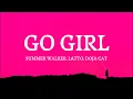 Lagu Summer Walker, Latto, Doja Cat - Go Girl (lyrics)