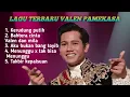 VALEN LAGU TERBARU selamat menyaksikan 
