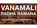 Lagu [Official video]  Vanamali Radha ramana | Vid. Udayalur Kalyana Raman | Beautywallspot.com