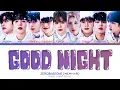 Download Lagu ZEROBASEONE Good Night Lyrics (Color Coded Lyrics)