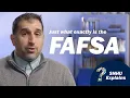 FAFSA What is the FAFSA Application