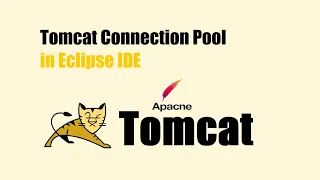Connection Pool in Eclipse IDE for Tomcat Server Web App with Connection Pool