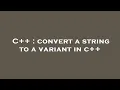 C convert a string to a variant in c
