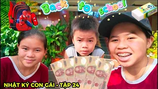 Nhật Ký Con Gái • Tập 24 • Mua Đồ Dùng Học Tập Với 1.000.000 đồng Cho Năm Học Mới | Lộc TiVi📚✏️🎒