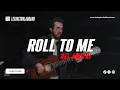 Lagu Roll To Me (Del Amitri) | Lexington Lab Band