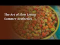 The Art of Slow Living Ultimate Summer Bucket List Cozy Boho Home
