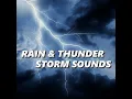 Rain & Storm Sounds