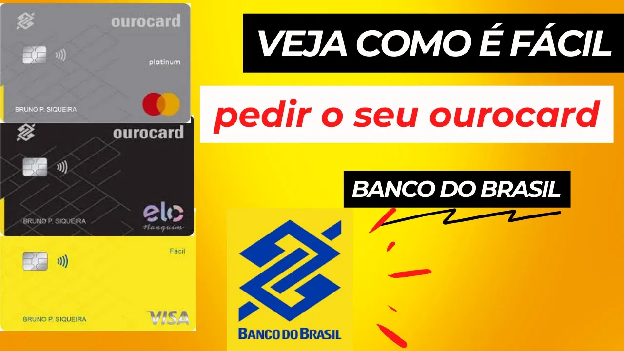 ????PEÇA AGORA O SEU OUROCARD FÁCIL O CARTÃO DE CRÉDITO VISA MASTERCARD OU ELO DO BB rei dos cartões
