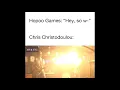 Hopoo Games Hey so w- Chris Christodoulou