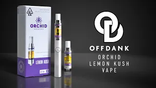 ORCHID ESSENTIALS LEMON KUSH VAPE CART REVIEW