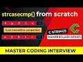 Implement strcasecmp in C Case-Insensitive String Compare C Interview Question