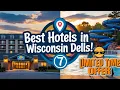 Top 7 Hotels in Wisconsin Dells Wisconsin Dells Hotels