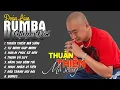 Download Lagu THUẬN THIÊN MÀ SỐNG, TỰ MÌNH GIÚP MÌNH | ALBUM NHẠC ĐỜI XUẤT SẮC NHẤT 2024 | LK ĐOÀN LÂM RUMBA HOT