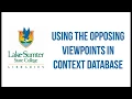 Using the Opposing Viewpoints in Context Database