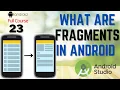 What are Fragments in Android Studio Use Fragments with Activity for advance App Development