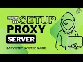 How To Setup A PROXY SERVER On your laptop Step-by-Step Guide