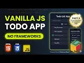 Build a Complete Todo List App with Vanilla JavaScript - LocalStorage Filters Dark Mode More