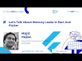Let s Talk About Memory Leaks In Dart And Flutter - Majid Hajian Fluttercon EU 2025