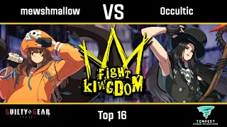 mewshmallow may vs occultic testament ggst top 16 fight kingdom 2025