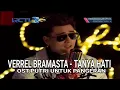 Download Lagu Verrel Bramasta - Tanya Hati | OST.Putri Untuk Pangeran