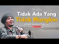 Download Lagu Tidak Ada Yang Tidak Mungkin | Ustadz Hanan Attaki #ustadzhananattaki #dakwahislam #selfreminder