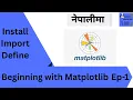 Matplotlib Basics Learn Data Visualization in Nepali Python Plotting Ep 1