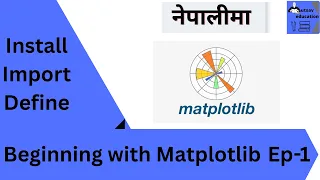 Matplotlib Basics Learn Data Visualization in Nepali Python Plotting Ep 1