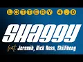 Shaggy, Jeremih, Rick Ross, Skillibeng - Lottery 4.0 | Official Audio