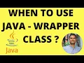 WHEN TO USE JAVA WRAPPER CLASS JAVA DEMO CODE EXAMPLE JAVA INTERVIEW QUESTION InterviewDOT