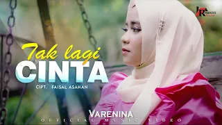 Download Varenina - Tak Lagi Cinta (Official Music Video) MP3