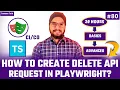 Playwright TypeScript How to Create DELETE API Request End to End API Testing in Playwright