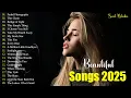 Romantic Ballads \u0026 Soulful Love Songs 2025 💫 | Beautiful Emotional Playlist 2025