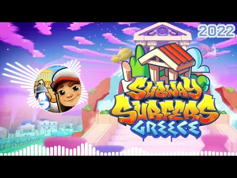 Download MP3 Subway Surfers Greece 2022 Soundtrack Original [OFFICIAL]