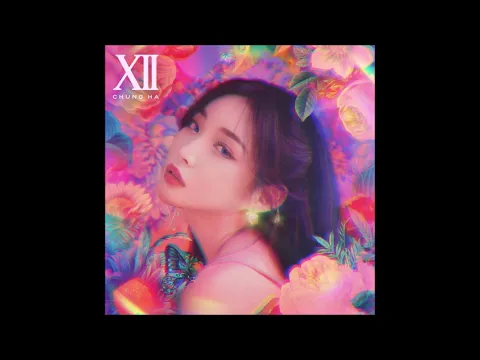 Download MP3 CHUNGHA (청하) - 벌써 12시 (Gotta Go) [MP3 Audio]