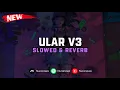 Download Lagu DJ Ular V3 ( Slowed \u0026 Reverb ) 🎧