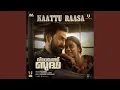 Lagu Kaattu Raasa (From \
