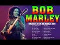 Download Lagu Bob Marley Greatest Hits Reggae Songs 2023 - Bob Marley Full Playlist