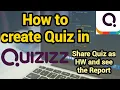 Share QUIZIZZ to GOOGLE CLASSROOM or ZOOM and How To Check REPORT in QUIZIZZ ASSIGN AS HOMEWORK