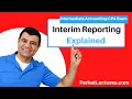 Interim Reporting Explained