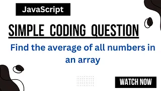 Find the average of all numbers in an array JavaScript coding question
