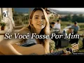 Lagu Se você Fosse Por Mim | Uma canção sobre amor, entrega, decepção | ANTONIO FRANCISCO