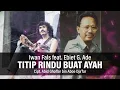 Download Lagu Iwan Fals \u0026 Ebiet G Ade - Titip Rindu Buat Ayah